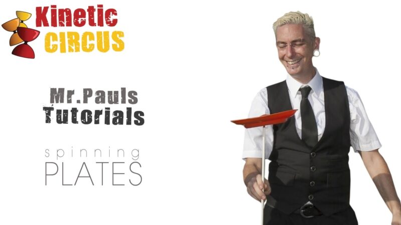 Online plate spinning tutorials from Kinetic Circus